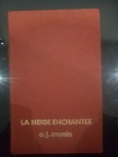 Livre De A J Cronin, La Neige Enchantée