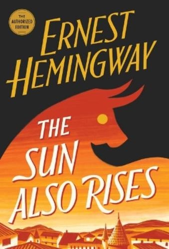 Ernest hemingway the sun also - ernest,