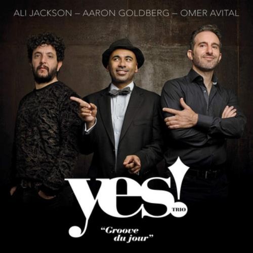 Yes trio groove jour - yes!,