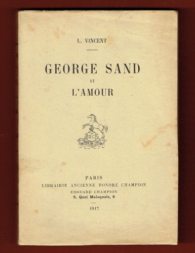 George sand amour - sand, l'amour