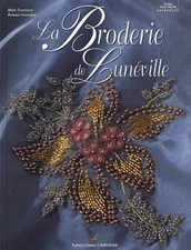 Livre Broderie De Luneville Rare Occasion Comme Neuf