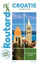 Croatie : + Mostar et Kotor : 2022-2023  de Hachette Tourisme | Livre | état bon