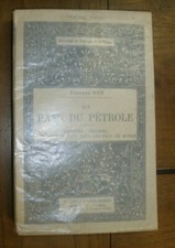HUE (Fernand). - Aux pays du pétrole. Histoire, origines,