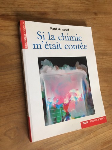Chimie était contée - la, m'était