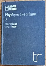 Physique Quantique, Landau Lifchitz, éditions Mir, Moscou, 3eme édition