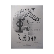 BOHM G. Les Fileuses Piano 1880