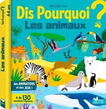 Dis pourquoi les animaux - Livre avec... - Mathilde Paris - V2085494