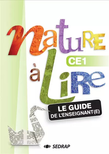 Nature lire ce1 guide - lire,