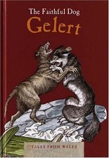 The Faithful Dog Gelert (Tales