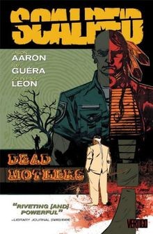 Scalped vol dead mothers - vol., 3: