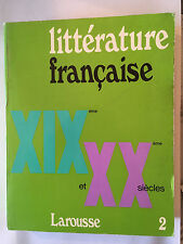 LITTERATURE FRANCAISE VOL 2 XIX EME XX EME SIECLE 1971 LAROUSSE ADAM LERMINER