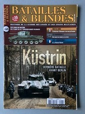 Revue Batailles et blindés N°48 2GM 39/45 Chars Panzer Kustrin Berlin