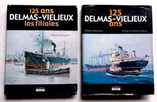 2 volumes 125 ANS DU GROUPE DELMAS - VIELJEUX - C. Limonier  MARINES édition