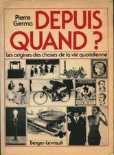 Depuis quand ? les origines