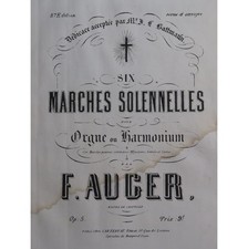 AUGER F. Six Marches Solennelles op 5 Orgue ou Harmonium ca1860