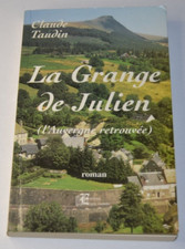 La grange de Julien (l'auvergne retrouvée) - Taudin Claude  - livre