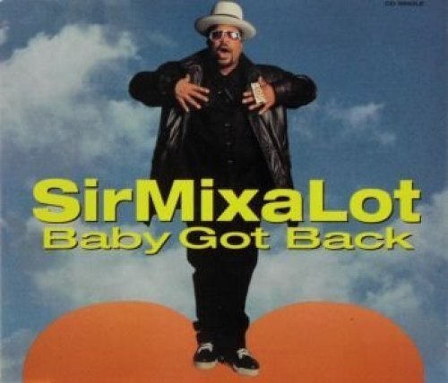 Sir mix lot maxi - mix-a-lot, baby