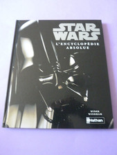 Livre STAR WARS - Nathan - L'encyclopédie absolue par Ryder Windham - 2005
