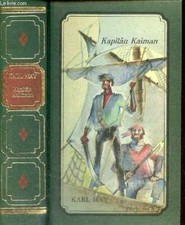 Kapitän Kaiman - ungekurzte ausgabe. - May Karl - 0