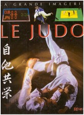 Livre  LE JUDO - LA GRANDE IMAGERIE éditions FLEURUS 2009 - Sport de Combat
