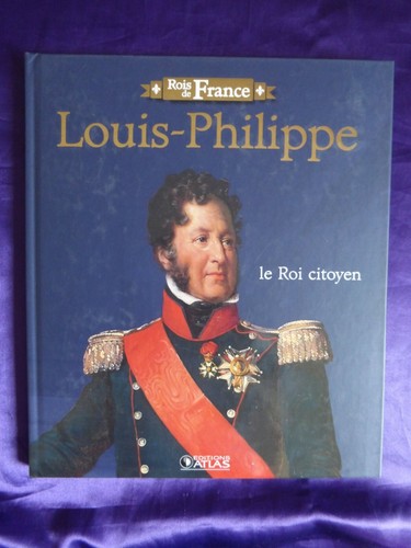 Louis philippe roi citoyen - louis,