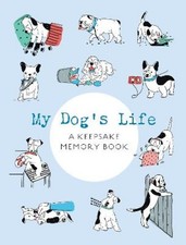 My Dog's Life: A Keepsake