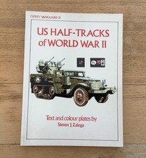 LIVRE "US HALF-TRACKS OF WW2 " OSPREY VANGUARD EN ANGLAIS OCCASION