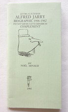 Lettre à l’auteur de Alfred Jarry, Biographie 1906-1962 - Noël Arnaud 1995