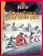 Rat's T. 1 En partance pour nulle part - Rééd. -2005- Ptiluc - Les Humanoïdes