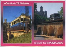 CP 02 Aisne - Laon - Hier le tramway, aujourd'hui le Poma 2000