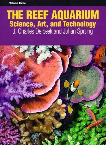 Reef aquarium volume three - reef,