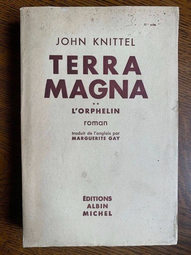 John knittel terra magna - john, knittel: