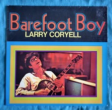 LP 33T  Larry Coryell – Barefoot Boy (Jazz Rock,Fusion) EU Press 1971 (VG+/VG+)