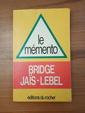 Le mémento - Bridge Jaïs-Lebel / éditions du rocher  1986