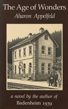 Aharon Appelfeld Age of Wonders (Poche)
