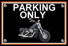 plaque " PARKING ONLY HARLEY