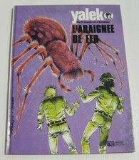YALEK . L'araignée de fer  