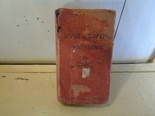 LE LIVRE DU GRADÉ D'ARTILLERIE 1924 Militaires, Cheval, Canons Histoire Verdun 