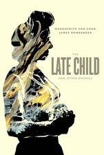 The Late Child and Other