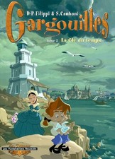 Gargouilles, Tome 2 : La Cle du temps, Denis-Pierre Filippi et  Silvio Camboni