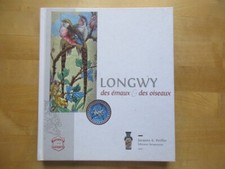 LORRAINE - LONGWY DES EMAUX ET