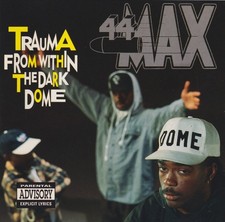 44 Max ‎– Trauma From
