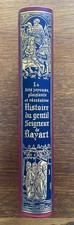 Jean de Bonnot Histoire du gentil seigneur de Bayart 2002 ex de tête tirage
