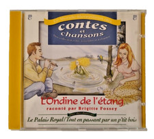 L'ONDINE DE L'ETANG par BRIGITTE FOSSEY ( Contes et chansons, CD audio ENFANTS )