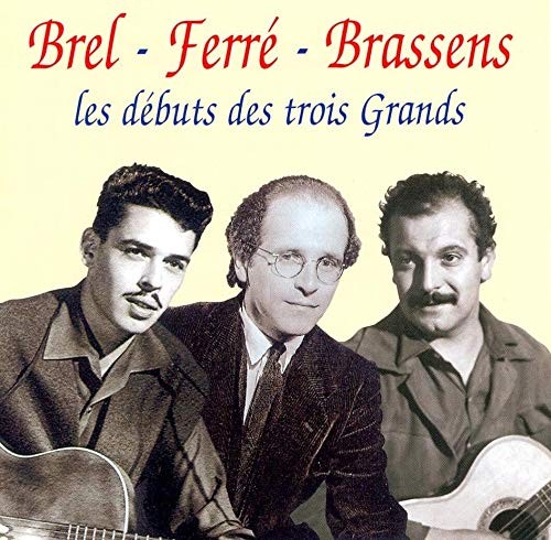 Brel ferré brassens les - brel,