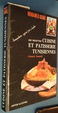 1987-CUISINE & PATISSERIE TUNISIENNES-650 recettes-MOHAMED KOUKI & OMMOK SANNAFA