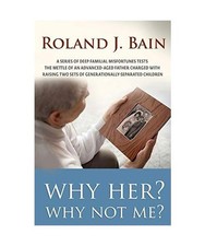 Why Her? Why Not Me?, Roland