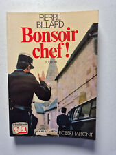 Livre roman Bonsoir Chef ! - Pierre Billard le feuilleton de TF1 Robert Laffont