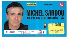 RARE / TICKET BILLET DE CONCERT - MICHEL SARDOU : LIVE A PARIS ( FRANCE ) 1987