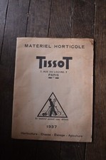 Ancien Catalogue Matériel Horticole Jardinage Tissot 1937